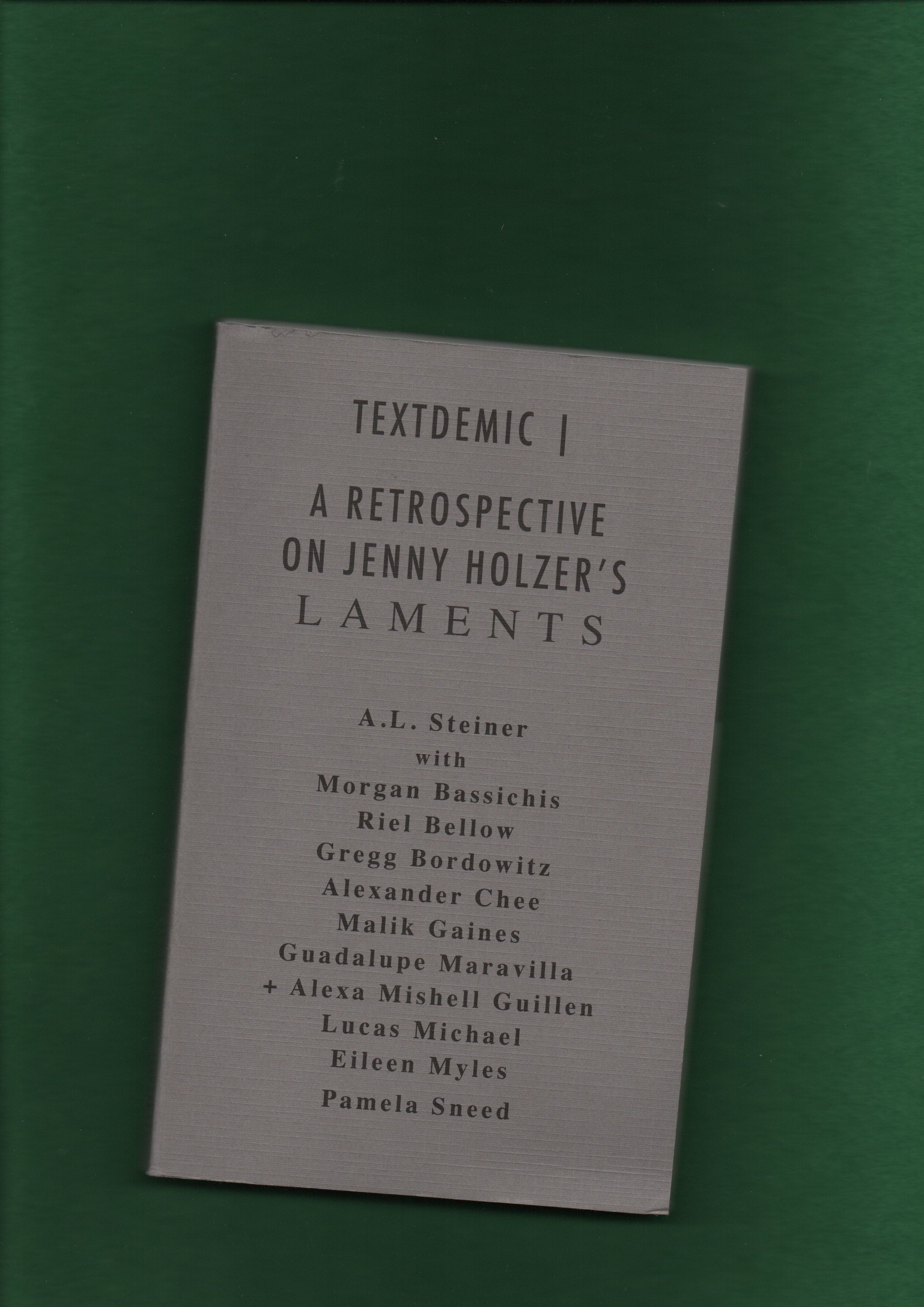 Textdemic | A Retrospective on Jenny Holzer’s Laments