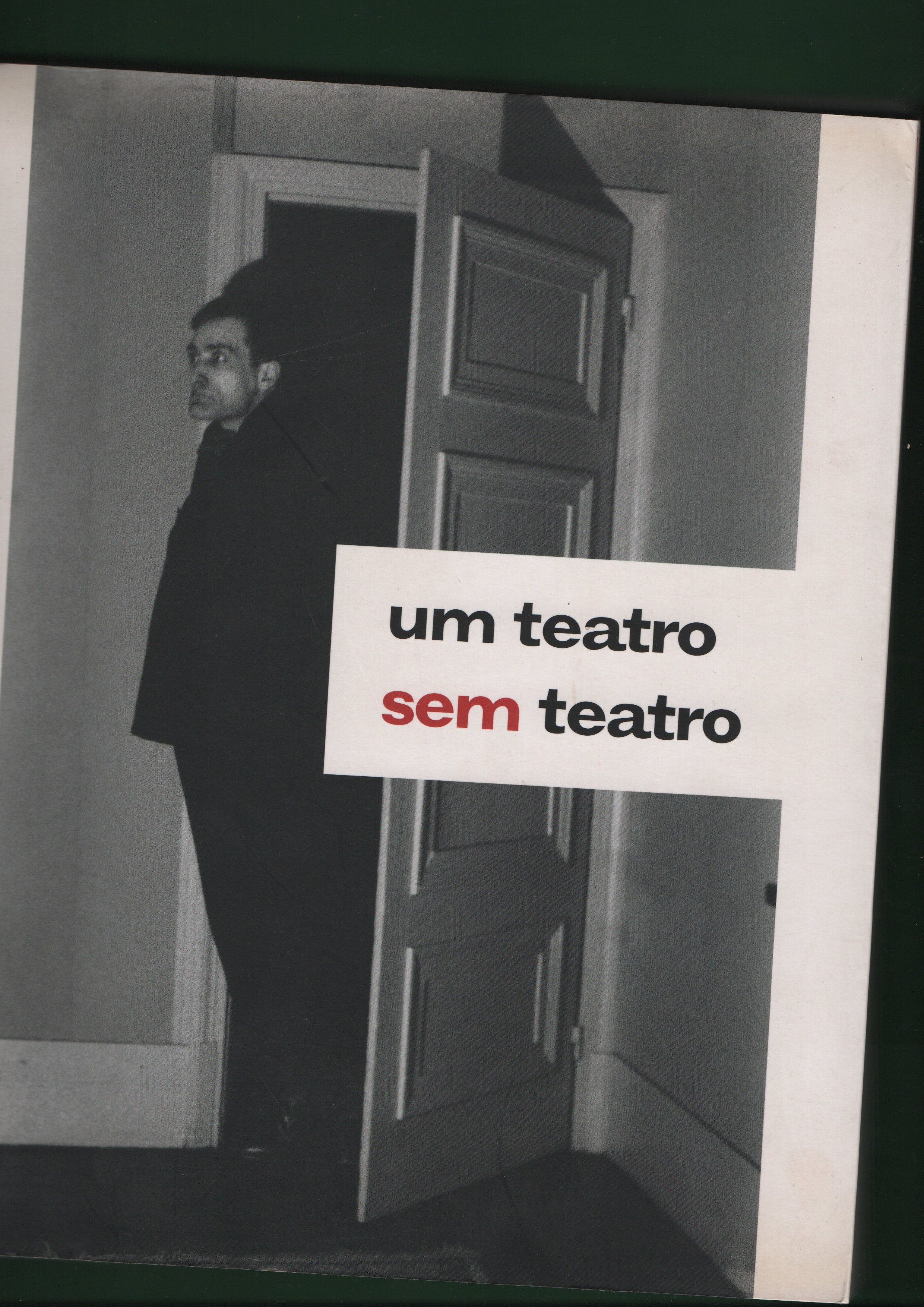 Um Teatro Sem Teatro (2007)