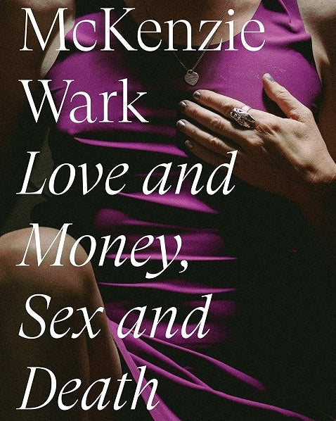 Love and Money, Sex and Death: A Memoir