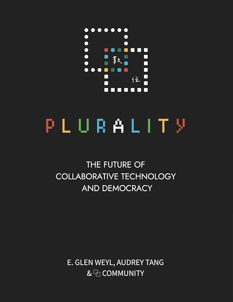 Plurality: The Future of Collaborative Technology and Democracy @ Forever Library